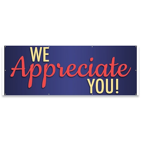 Signmission We Appreciate You Banner Concession Stand Food Truck Single Sided B-96-30179